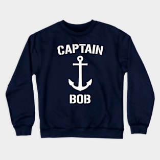 Nautical Captain Bob Personalized Boat Anchor Crewneck Sweatshirt